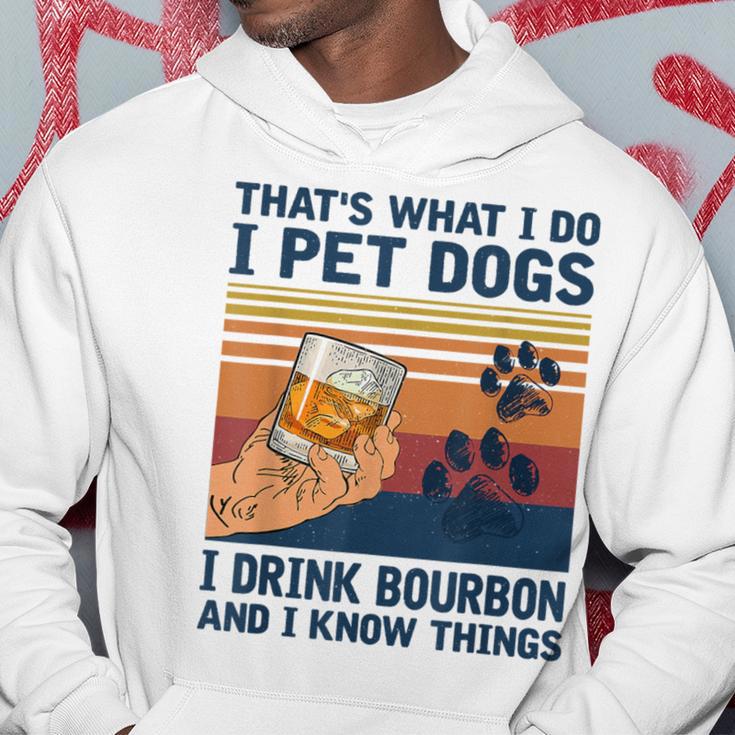 Das Ist Was Ich Mache Ich Pet Dogs Ich Trinke Bourbon Ich Weiß Dinge Kapuzenpullover Lustige Geschenke