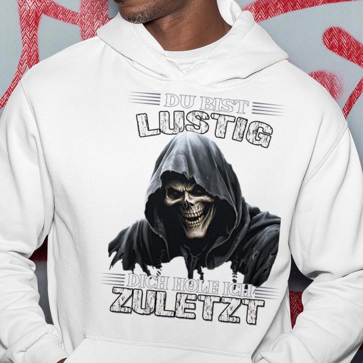 Du Bist Lustig Dich Hole Ich Zuletzt Sarkasmus Reaper Long-Sleeved Kapuzenpullover Lustige Geschenke