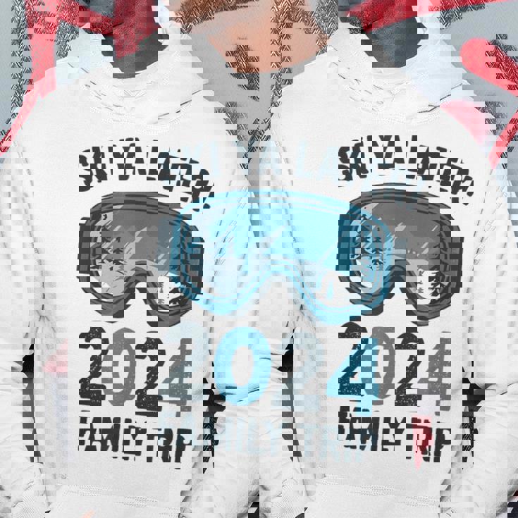 Ski Ya Later 2024 Family Ski Holidays Hoodie Unique Gifts