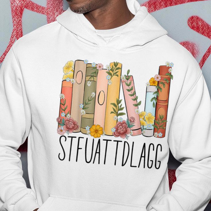 Stfuattdlagg Kauf Mir Bücher Und Sag Es Mir Stfuattdlagggg Kapuzenpullover Lustige Geschenke