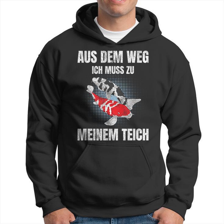 Aus Dem Weg Ich Muss Zu Meiner Pond Koi Carp Garden Pond Kapuzenpullover