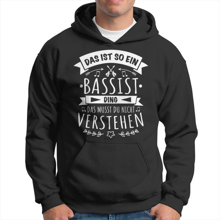 Bassist E-Bass Bass Musician Das Ist So Ein Bassist Ding Kapuzenpullover