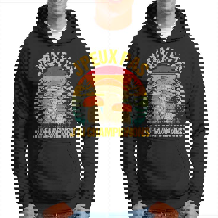 J'peux Pas J'ai Girolles Chasse Accessoires Champignons Papa Sweat à Capuche