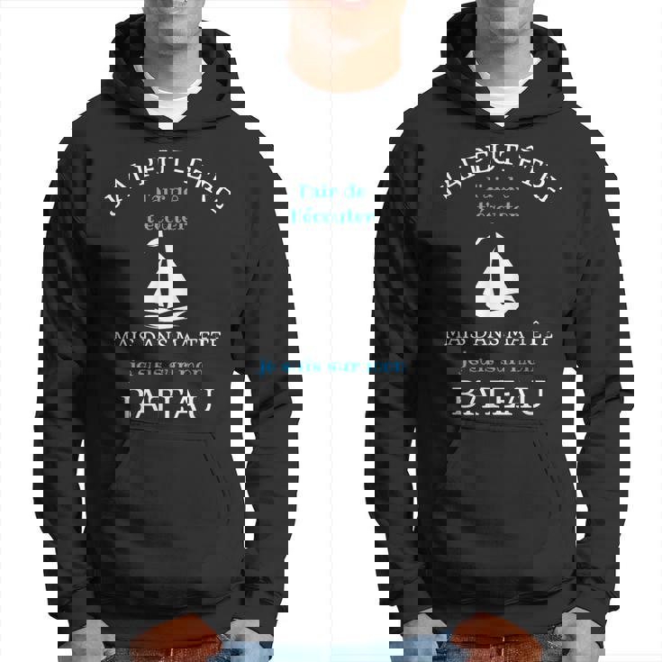Dans Ma Tête Je Suis Sur Mon Bateau Cadeau Humoristique Sweat à capuche