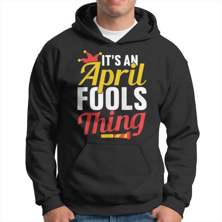 Das Ist Ein Aprilscherz Ding Sarkastisch Witz April Kapuzenpullover