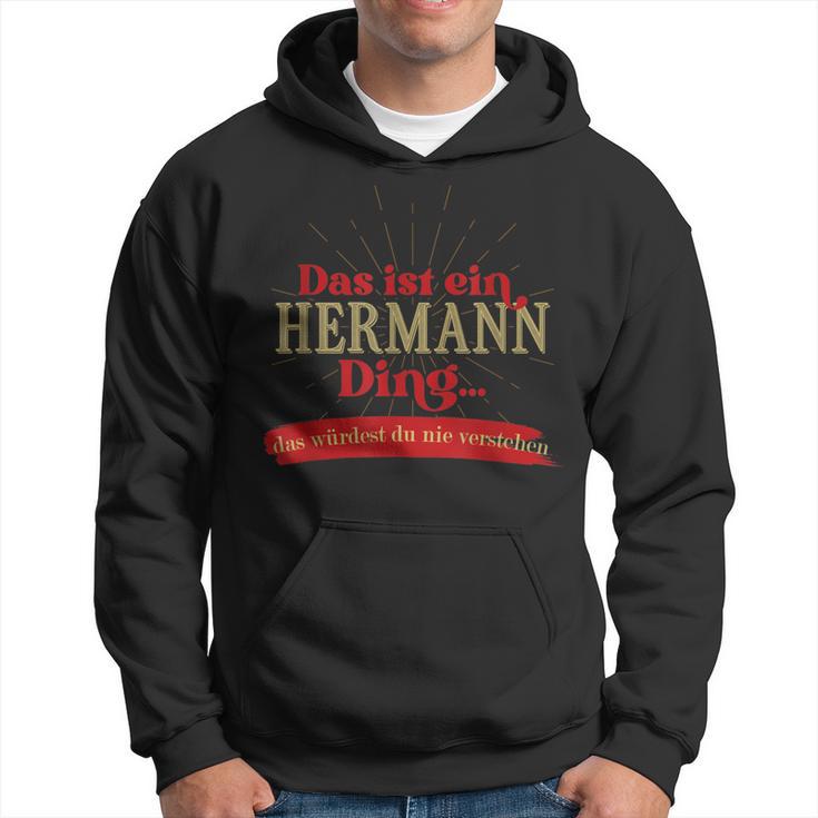 Das Ist Ein Hermann Ding Das Würdest Du Nnie G Kapuzenpullover