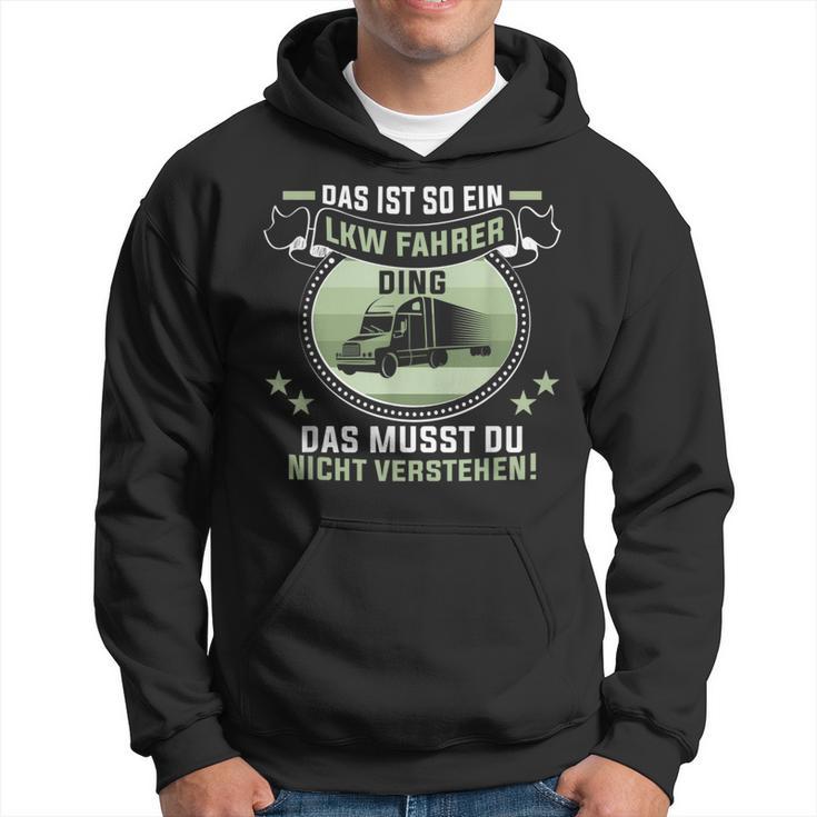 Das Ist So Ein Trucker Ding Lorry Driver Kapuzenpullover