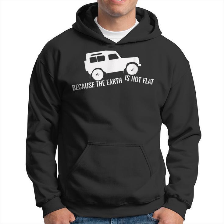 Die Erde Ist Kein Flat 4X4 Rover Über Land Off Road Kapuzenpullover