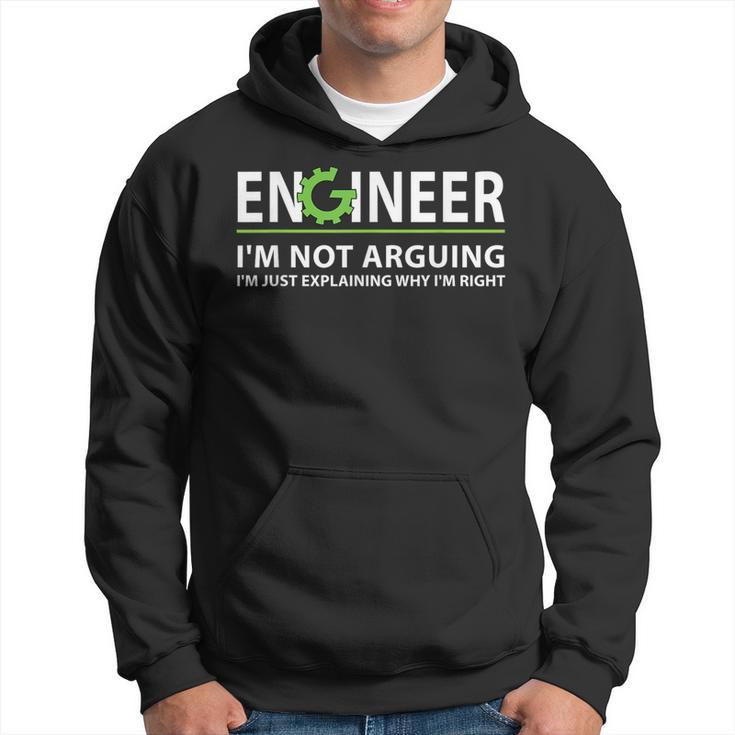 Engineer I'm Not Arguing Engineering Quote Engineers Kapuzenpullover