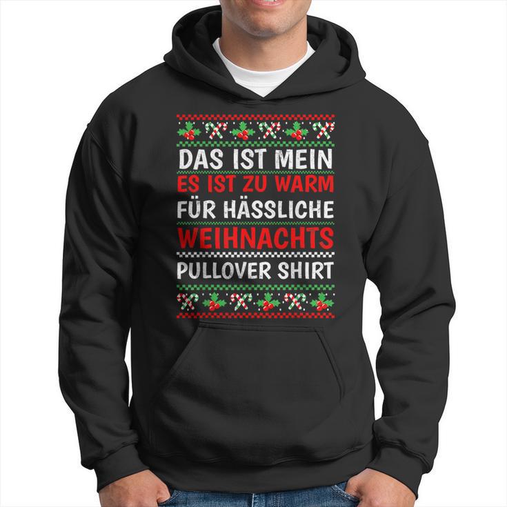 Es Ist Zu Warm Für Hässliche Weihnachtss Kapuzenpullover