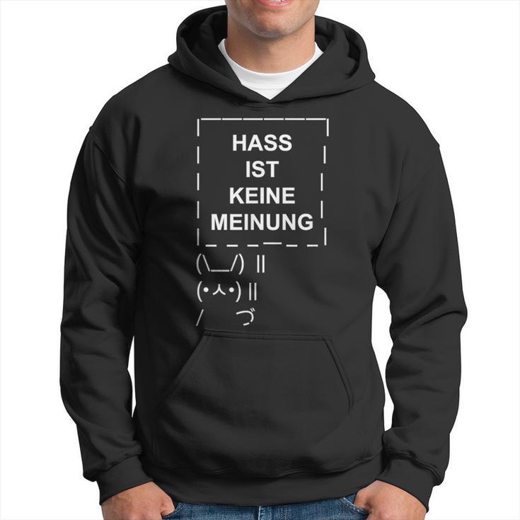 Hass Ist Keine Meinung Gemeinsam Gegen Hass Dulden Wir Nicht S Kapuzenpullover