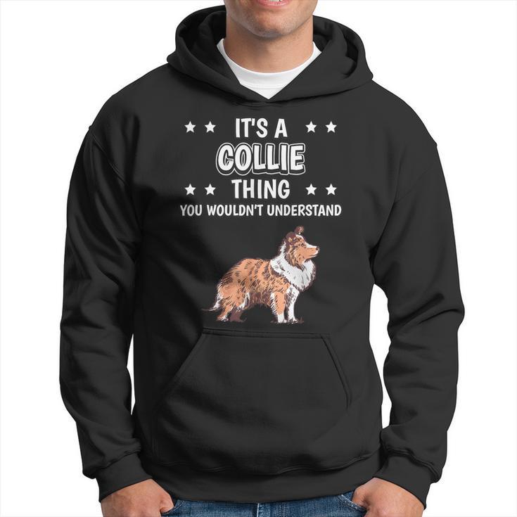 Ist So Ein Collie Ding Lustiger Spruch Collies Kapuzenpullover