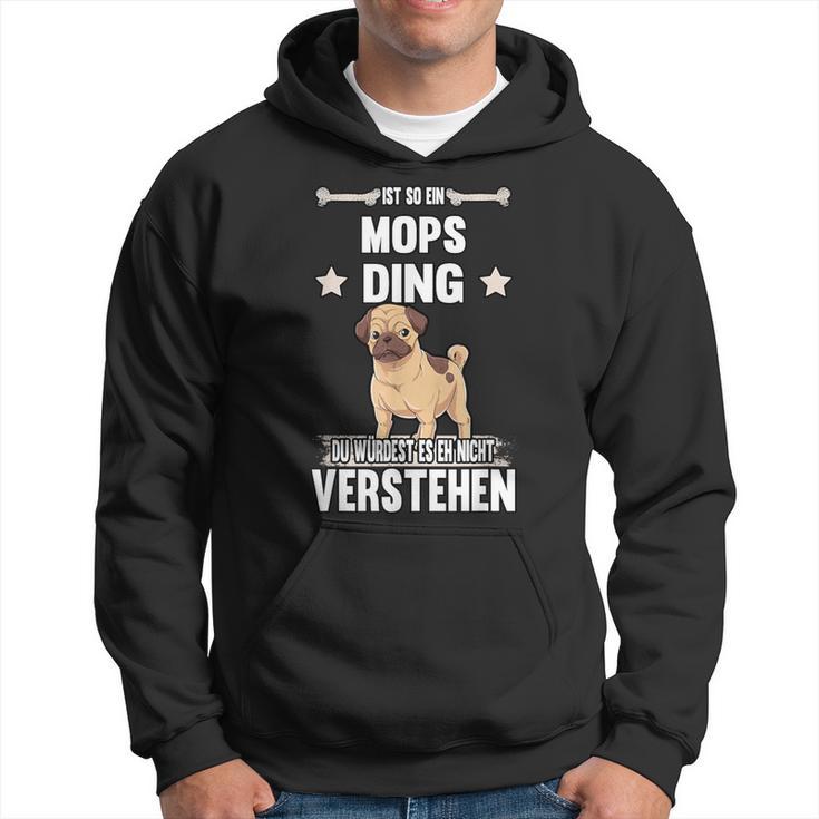 Ist So Ein Mops Ding Dog S Kapuzenpullover