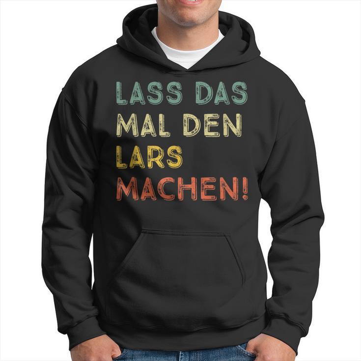 Lass Das Mal Den Lars Machen Retro Heimwerker Spruch Kapuzenpullover