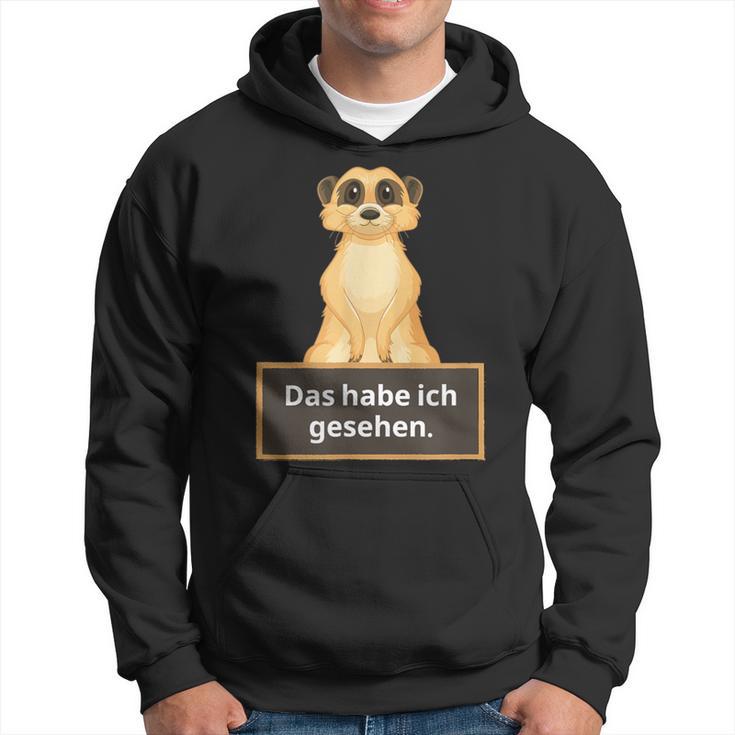 Lehrer Das Habe Ich Gesehen Erdmännchen Saying Kapuzenpullover