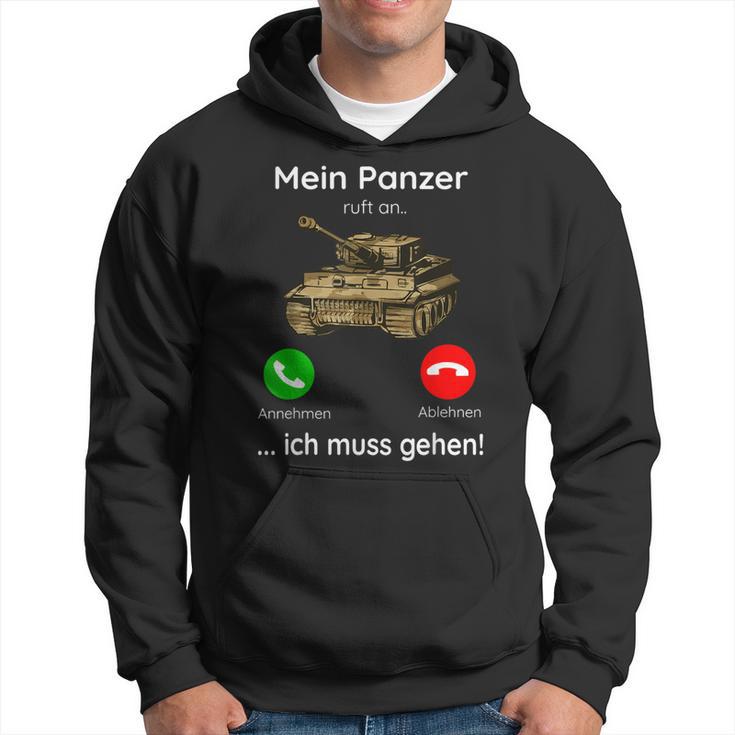 Mein Panzer Ruft An Ich Muss Gehen Kapuzenpullover