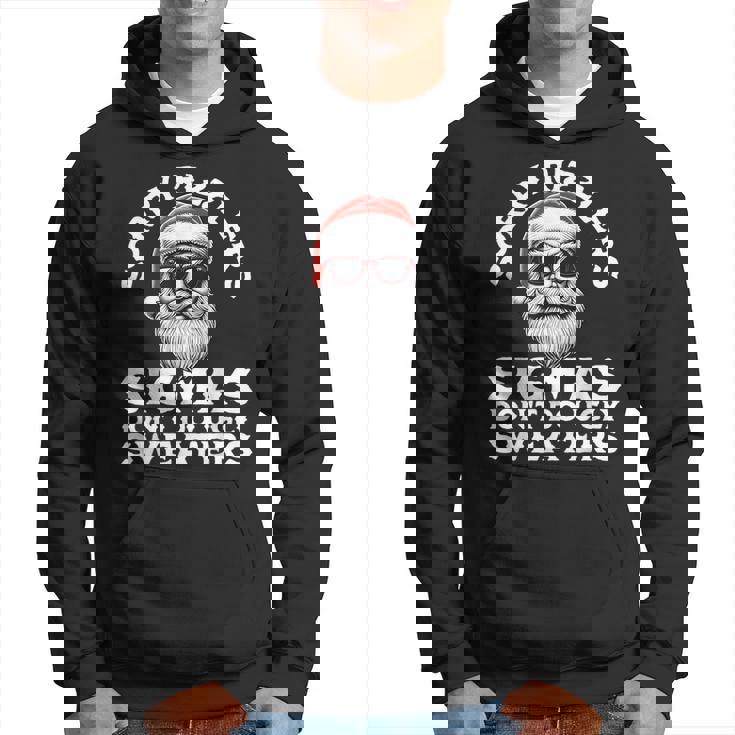 Sigmas Don't Do Ugly Sweaters Christmas Santa Rizz N Boys Hoodie