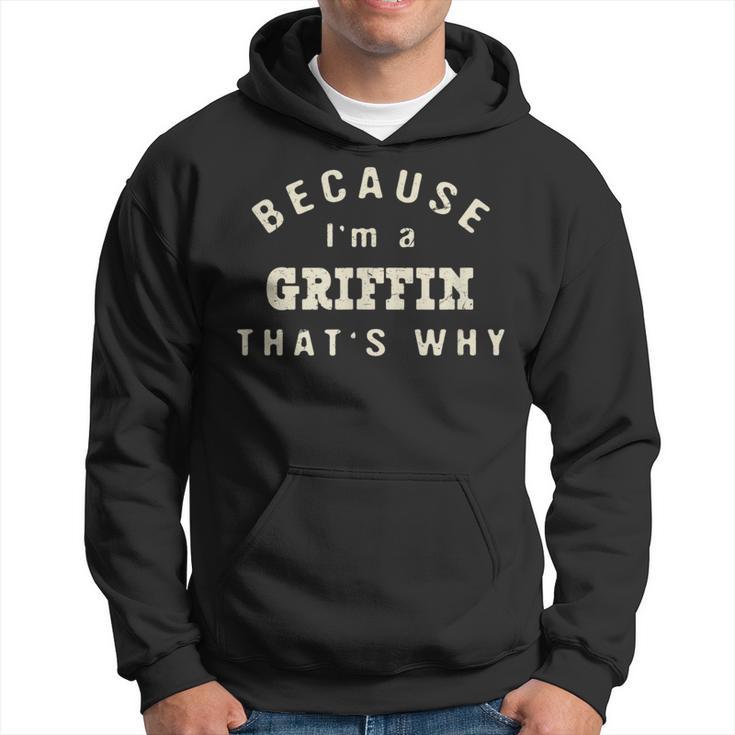 Weil Ich Ein Griffin Bin Deshalb Lustiger Nachnamen-Humor Kapuzenpullover