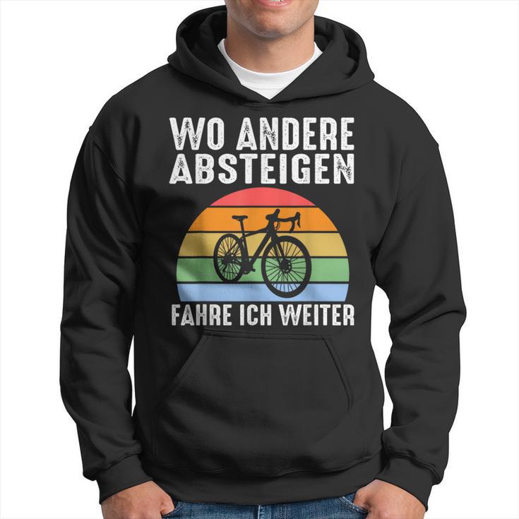 Wo Andere Absteigen Fahre Ich Weiter Fahrrad Biker Kapuzenpullover