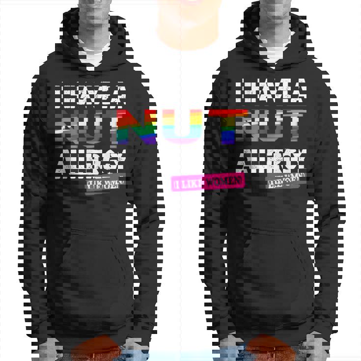 Women's Lesbian I Have A Nut Allergy Lesbian Hoodie