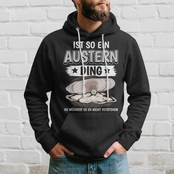 Austern Muschel Sachen Ist So Ein Auster Ding Auster Kapuzenpullover Geschenke für Ihn