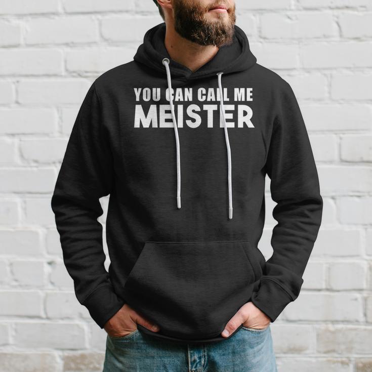 You Can Call Me Meister Meistertestung Kapuzenpullover Geschenke für Ihn