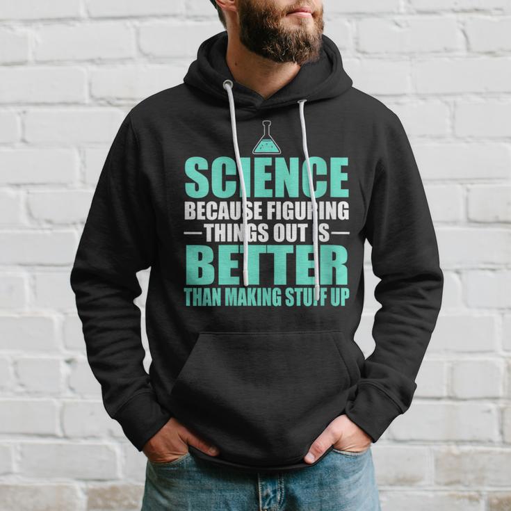 Damen Wissenschaft Dinge Herauszufinden Ist Besser Als Dinge Zu Erfinden Mit-Ausschnitt Kapuzenpullover Geschenke für Ihn