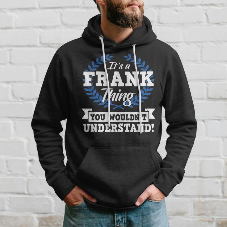 Das Ist Ein Frank Ding Du Würdest Es Nicht Understand Kapuzenpullover Geschenke für Ihn