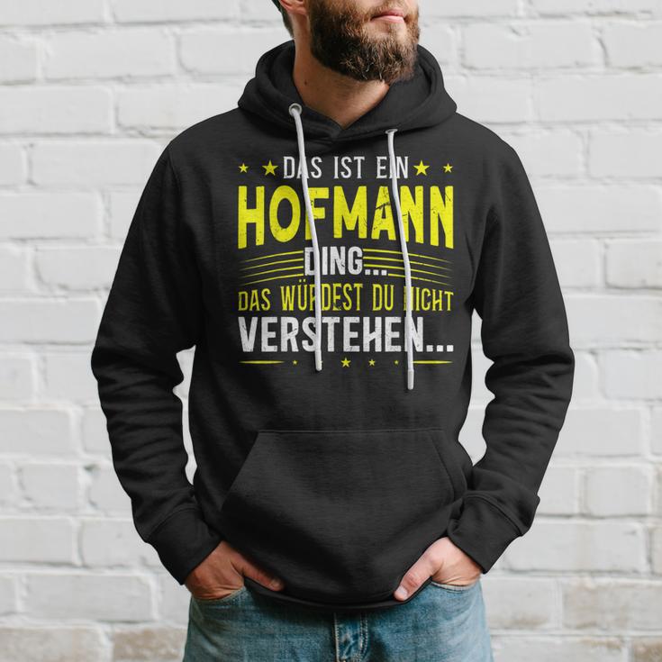 Das Ist Ein Hofmann Ding Spruch Für Familie Hofmann Kapuzenpullover Geschenke für Ihn