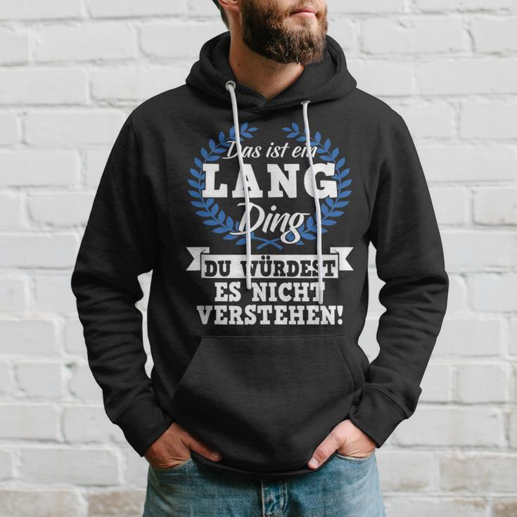 Das Ist Ein Lang Ding Du Würdest Es Nicht Understand Kapuzenpullover Geschenke für Ihn