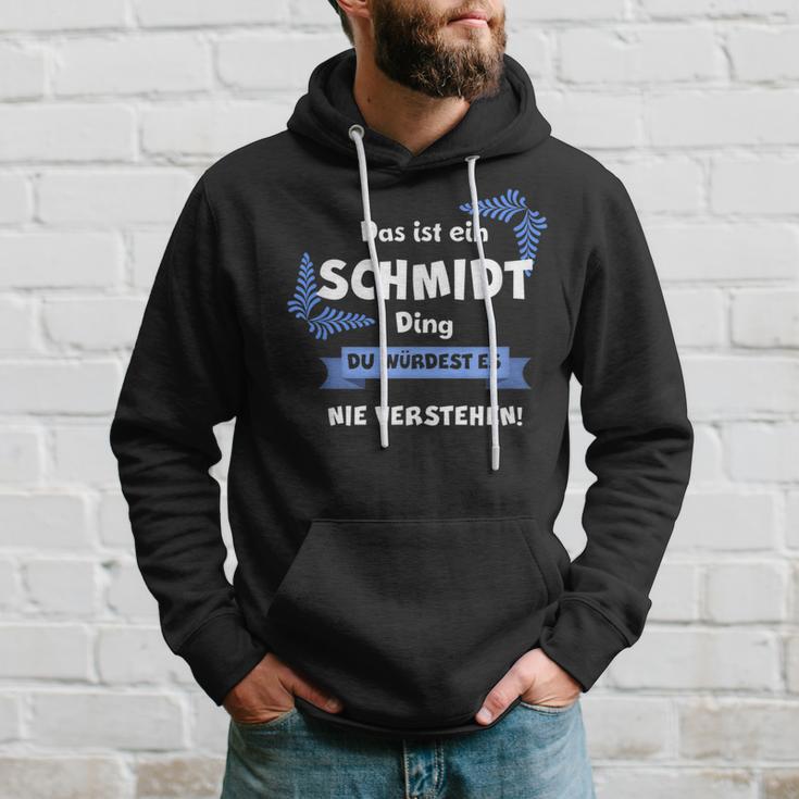 Das Ist Ein Schmmidt Ding Du Würdest Es Nichterstehenen Kapuzenpullover Geschenke für Ihn