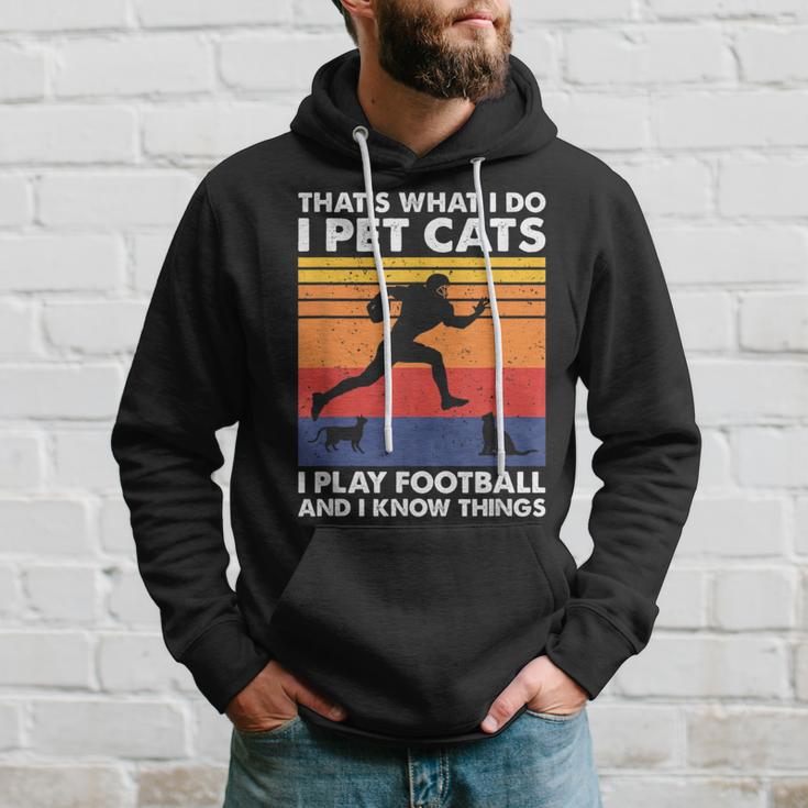 Das Ist Was Ich Mache Ich Spiele Fußball I Pet Cats & Ich Weiß Dinge Kapuzenpullover Geschenke für Ihn