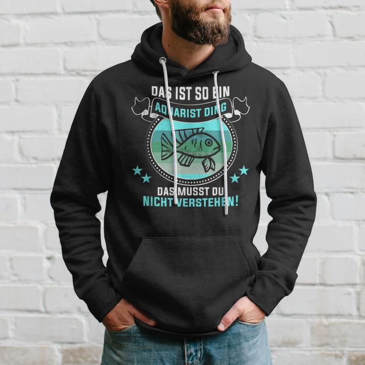 Das Ist So Ein Aquarist Ding Fischliebhaber Aquarist Kapuzenpullover Geschenke für Ihn