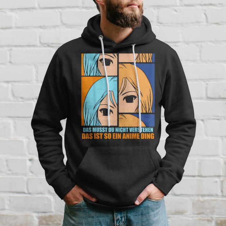 Das Muss Du Nichtersteht Das Ist So Ein Anime Ding S Kapuzenpullover Geschenke für Ihn