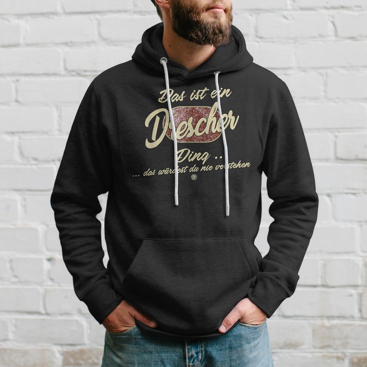 Drescher Das Ist Ein Drescher Ding Das Ist Ein Drescher Ding S Kapuzenpullover Geschenke für Ihn