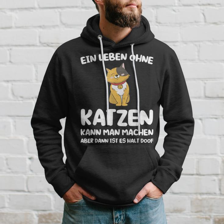 Ein Leben Ohne Katzen Ist Es Halt Doof Cat Animal S Kapuzenpullover Geschenke für Ihn