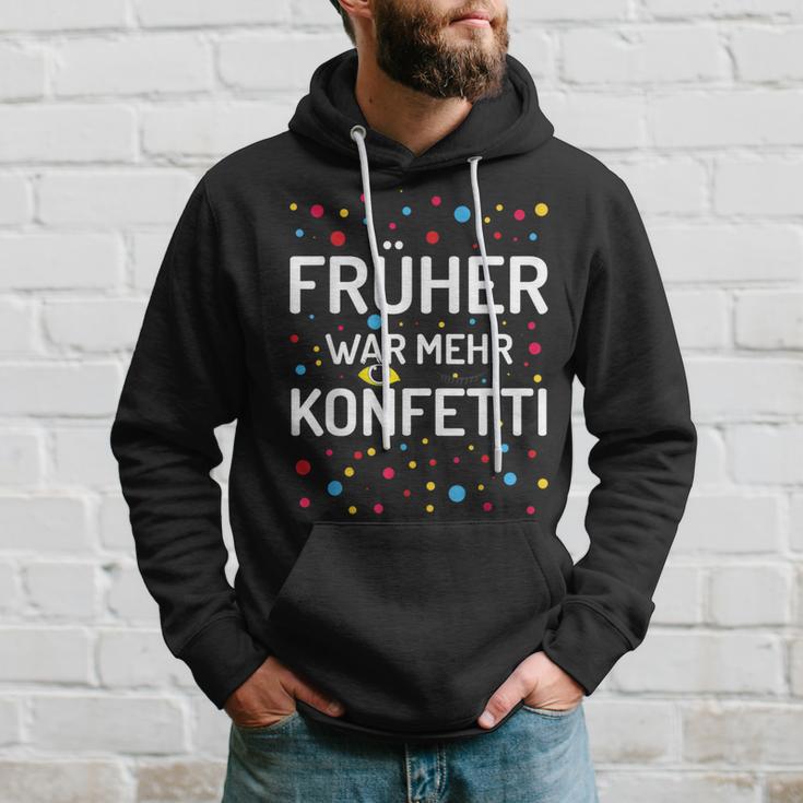 Früher War Mehr Konfetti Carnival Kapuzenpullover Geschenke für Ihn