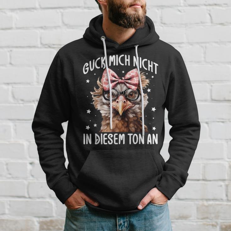 Guck Mich Nicht In Diesem Ton An Huhn Spruch Kapuzenpullover Geschenke für Ihn