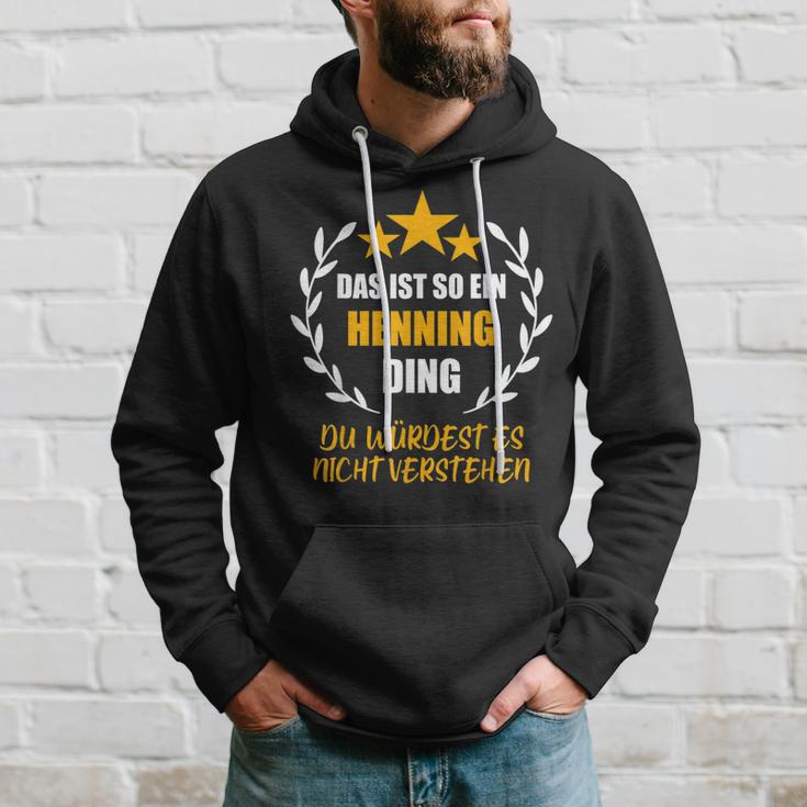 Henning Das Ist So Ein Henning Ding Name First Name Fun Kapuzenpullover Geschenke für Ihn