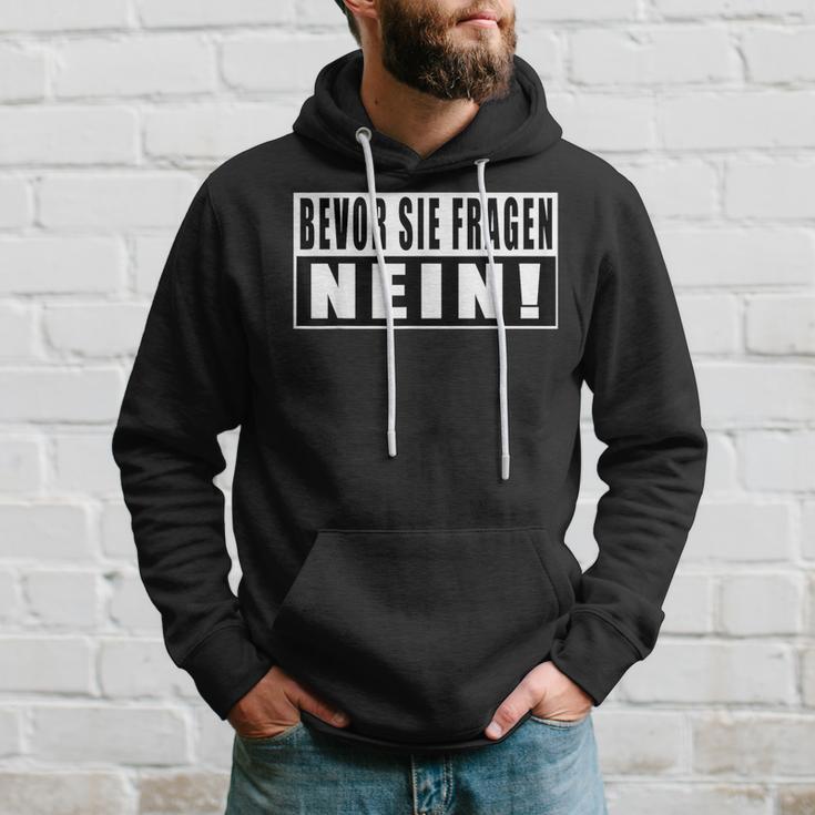 Before Sie Fragen Nein Slogan S Kapuzenpullover Geschenke für Ihn