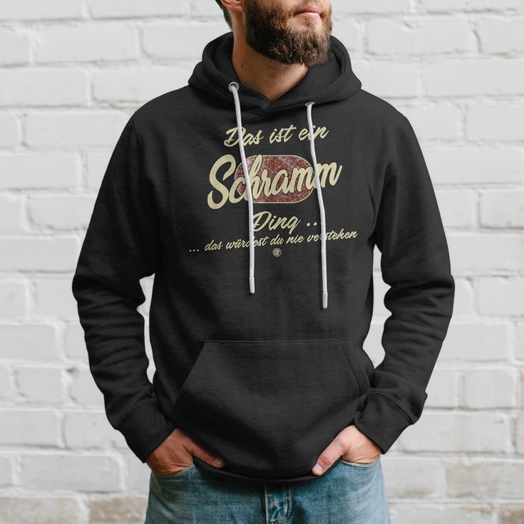 With Text 'Das Ist Ein Schramm Ding' Family Kapuzenpullover Geschenke für Ihn