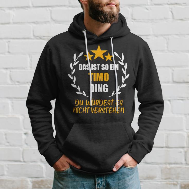 Timo Das Ist So Ein Timo Ding Name S Kapuzenpullover Geschenke für Ihn