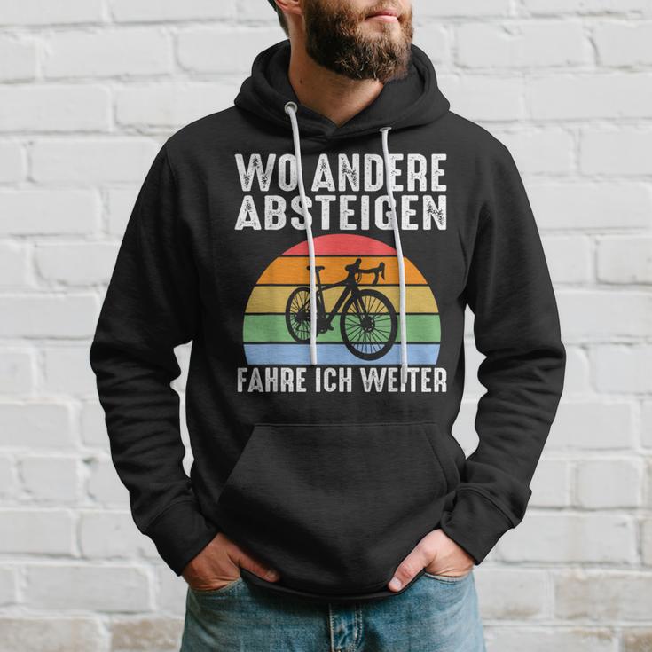 Wo Andere Absteigen Fahre Ich Weiter Fahrrad Biker Kapuzenpullover Geschenke für Ihn