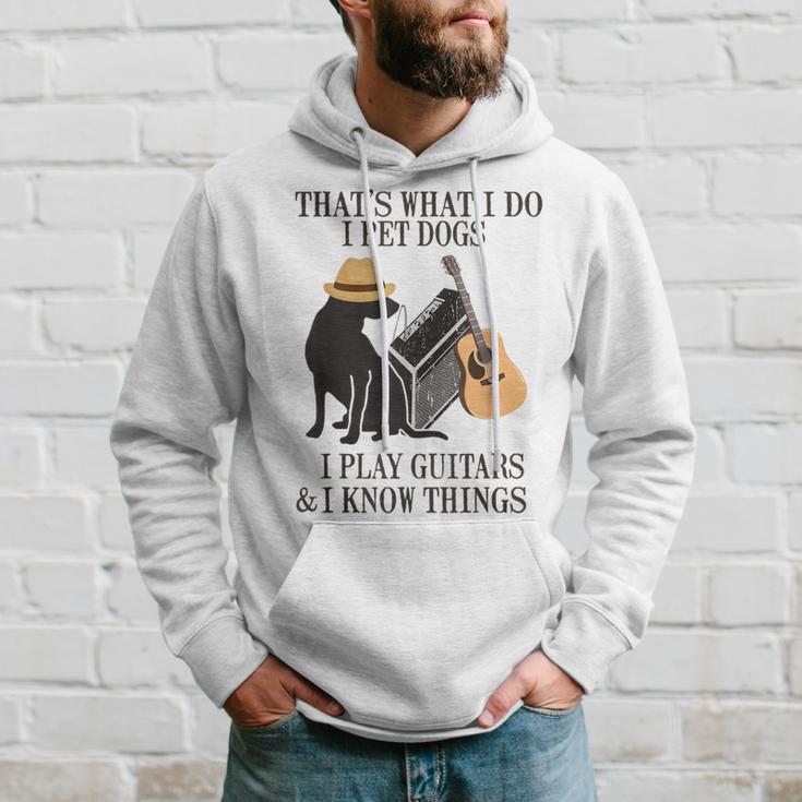 Das Ist Was Ich Mache Ich Pet Dogs Ich Spiel Guitarren Und Ich Weiß Things Kapuzenpullover Geschenke für Ihn