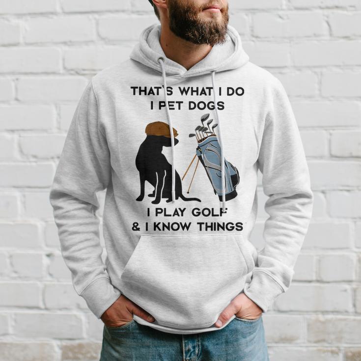 Das Ist Was Ich Mache Ich Pet Dogs Ich Spiele Golf Und Ich Weiß Dinge Kapuzenpullover Geschenke für Ihn