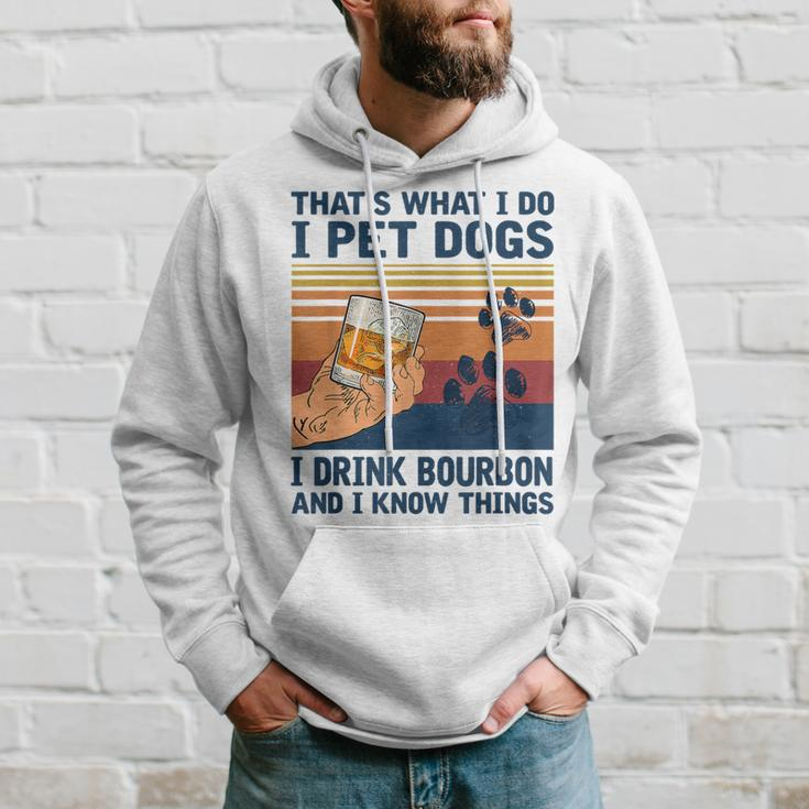 Das Ist Was Ich Mache Ich Pet Dogs Ich Trinke Bourbon Ich Weiß Dinge Kapuzenpullover Geschenke für Ihn