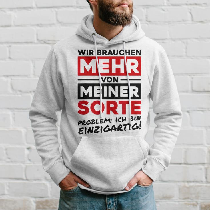 Wir Brauchen Mehron Meiner Sorte Unique Gray Kapuzenpullover Geschenke für Ihn