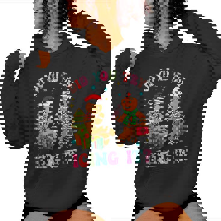 Christmas Nurse Gingerbread Man Did You Try Icing It Women Hoodie