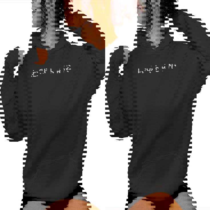 Jesus Is King Subtle Christian Minimalist Religious Women Hoodie