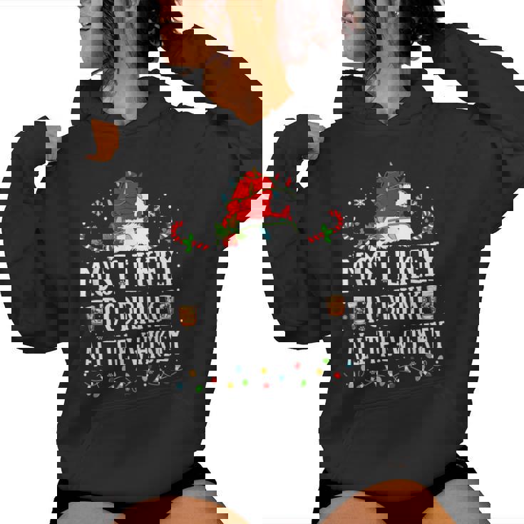 Most Likely To Drink All The Whiskey Christmas Family Xmas Women Hoodie